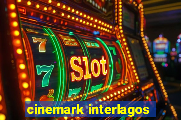 cinemark interlagos